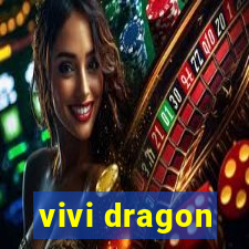 vivi dragon
